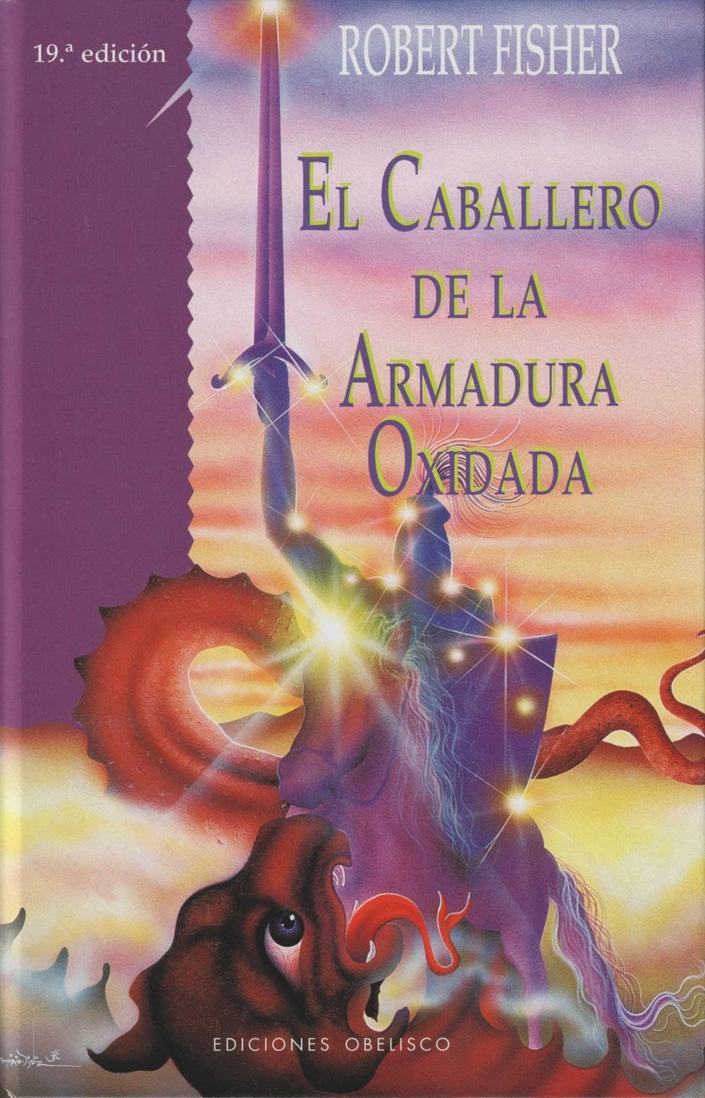 El Caballero de La Armadura Oxidada (NARRATIVA)