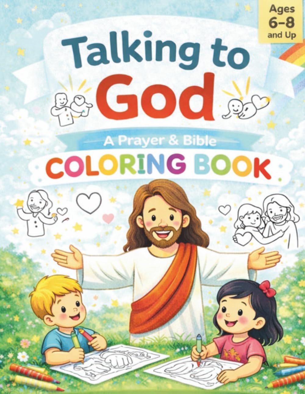 Talking to God, A Prayer & Bible Coloring Book: Color, Pray, Learn & Grow