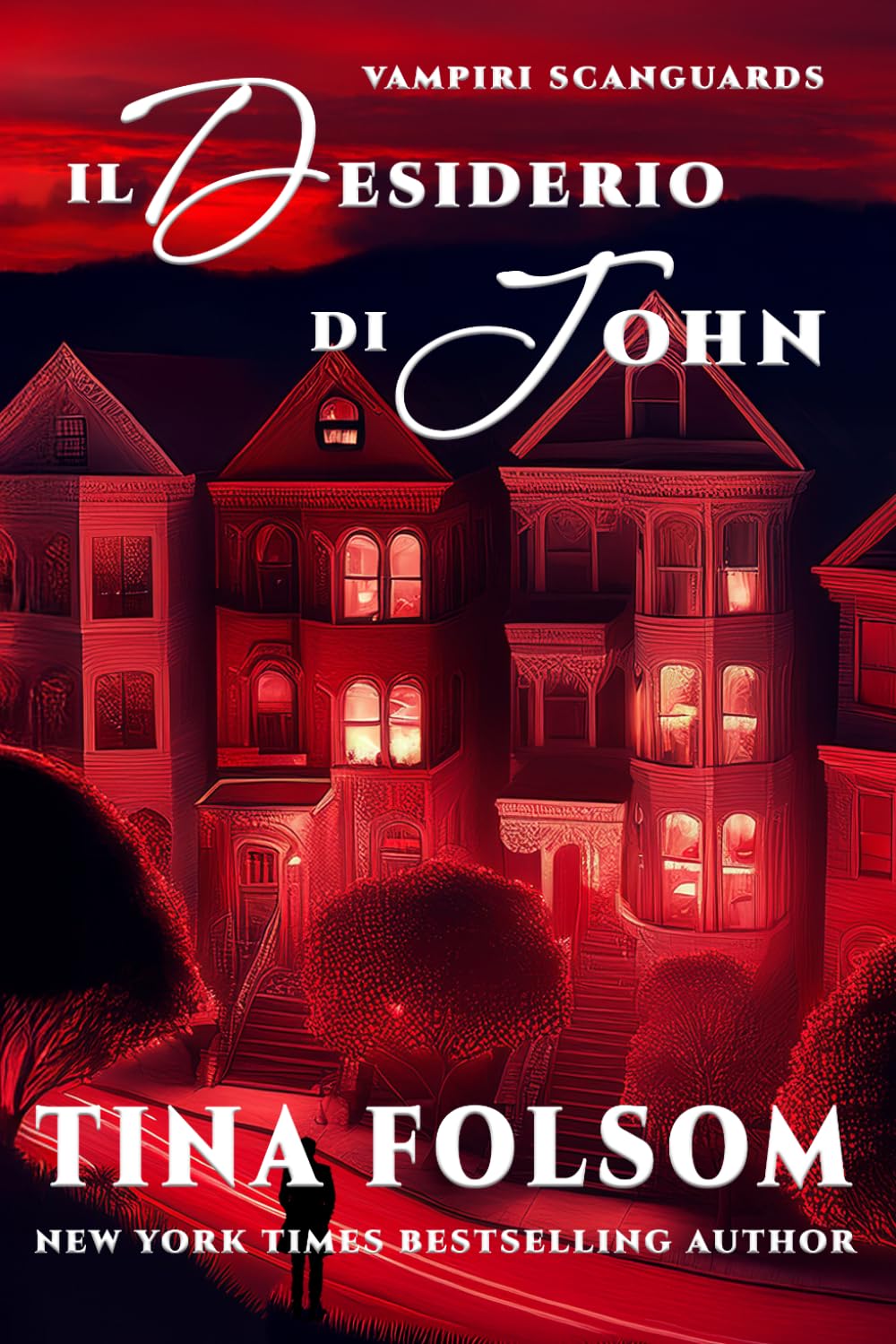 Il Desiderio di John (Vampiri Scanguards)