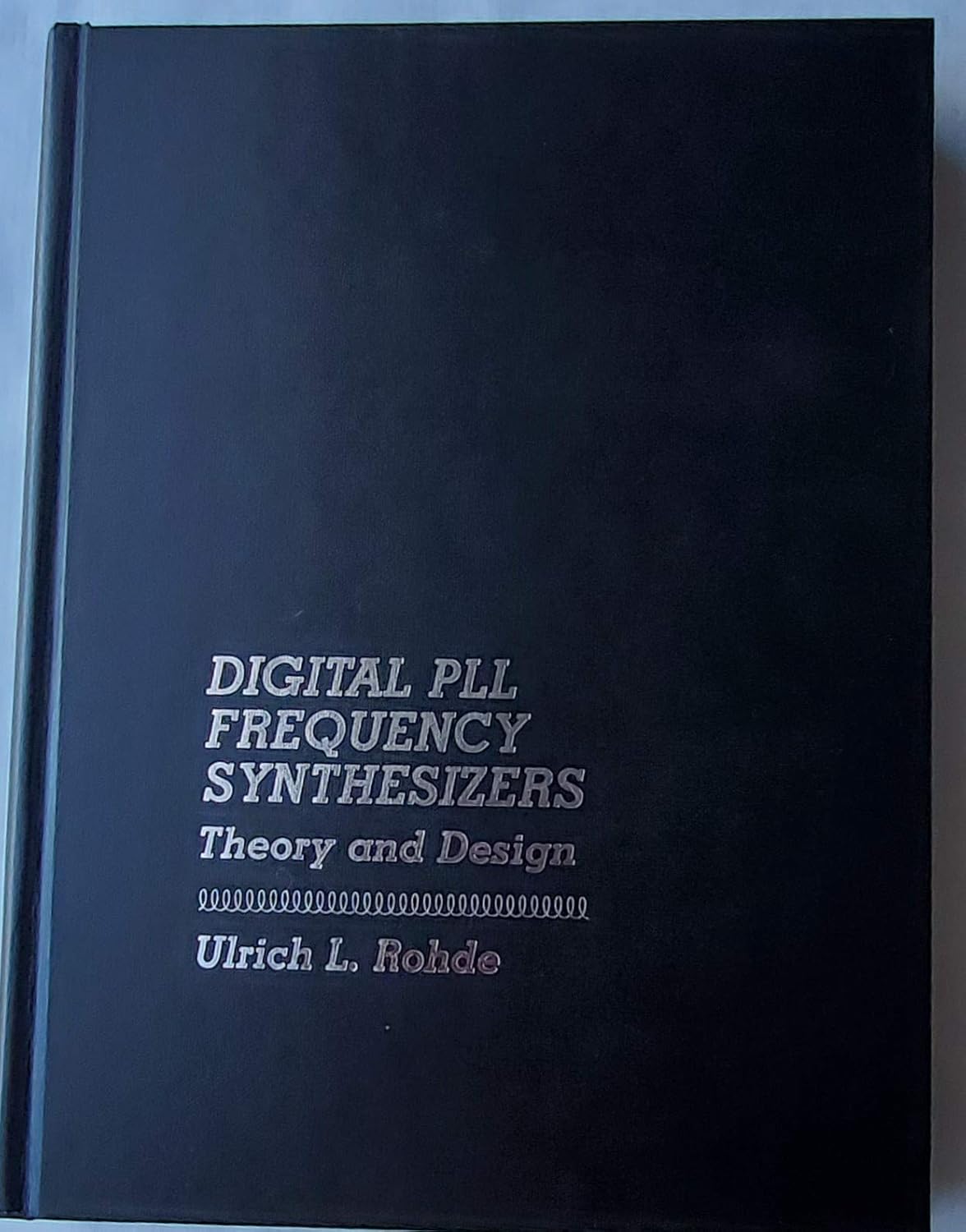 Digital Pll Frequency Synthesizers Theory and Design