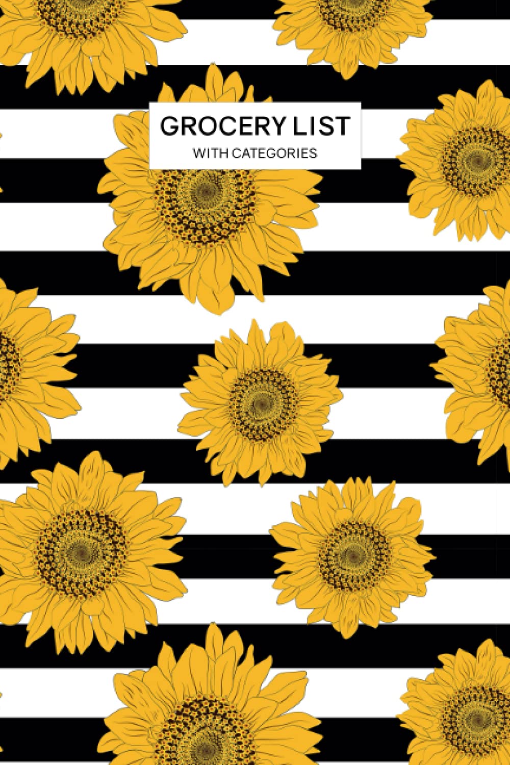 Grocery List With Categories: Organized by 11 Category Section Making It Easy to Jot Items Down as Well as Find Them Small Size Cute Gift for Yellow Sunflower Lover