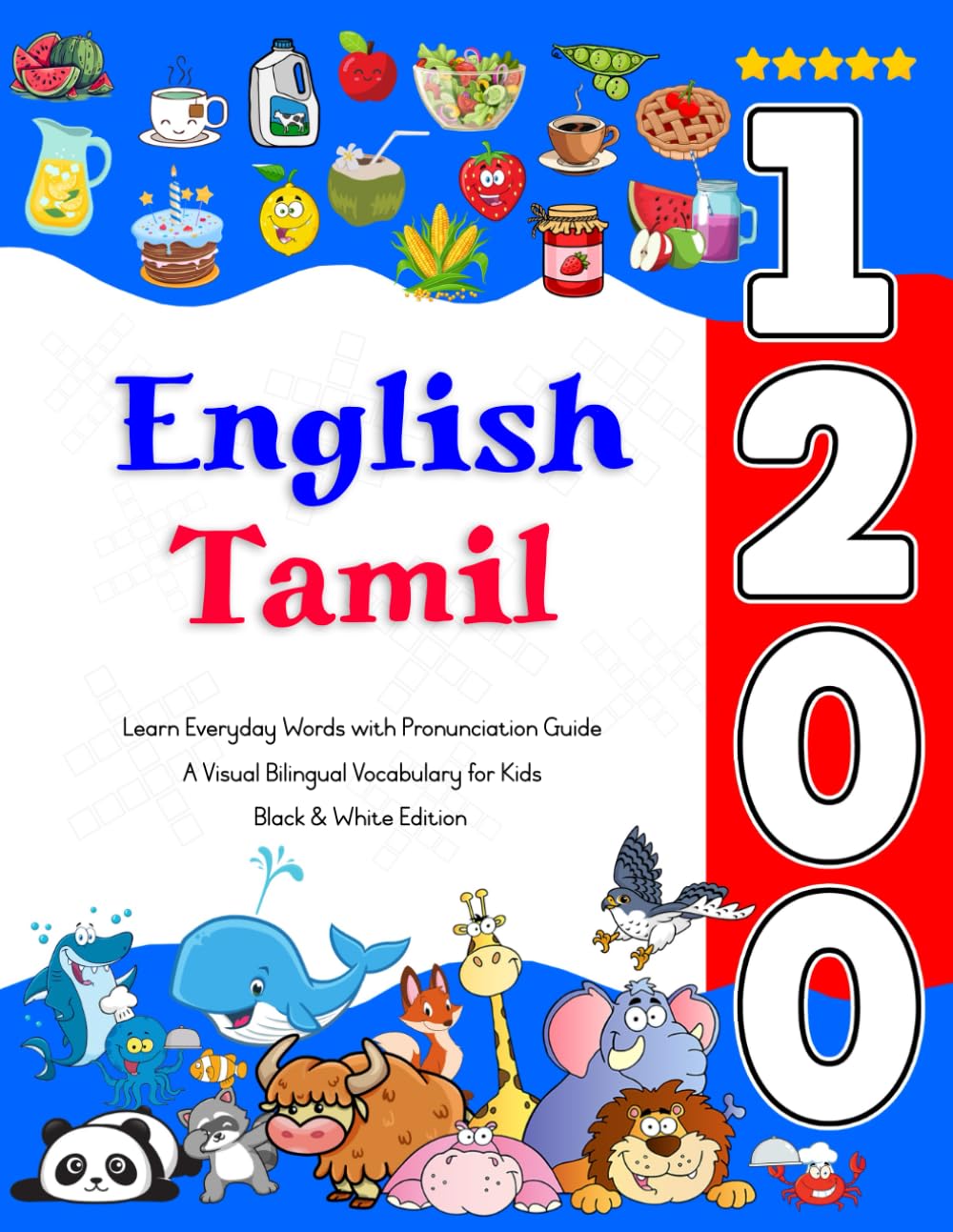 Learn English Tamil 1200 Everyday Words with Pronunciation Guide: A Visual Bilingual Vocabulary for Kids