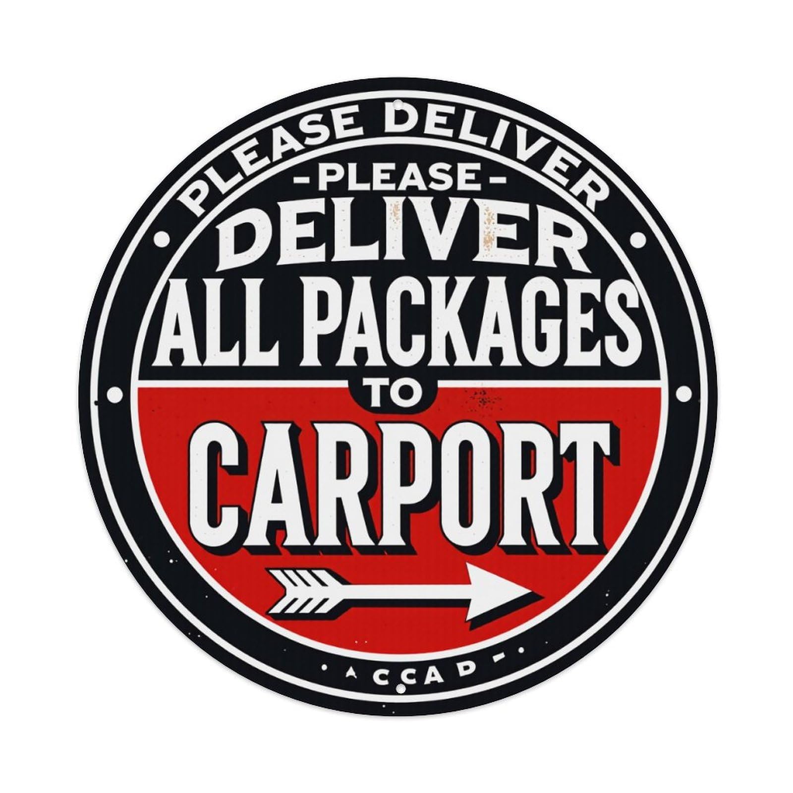 Please Deliver All Packages To Carport Round Tin Sign Vintage Style Metal Sign Home Bar Garden Wall Plaque Decor Metal Poster 8x8 Inch