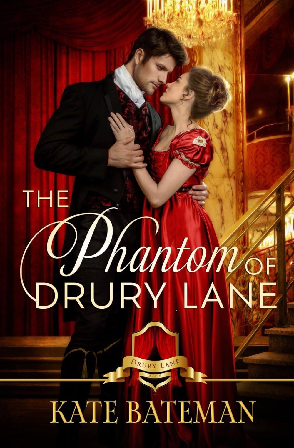 The Phantom Of Drury Lane: The Scandals and Scoundrels of Drury Lane - Act V