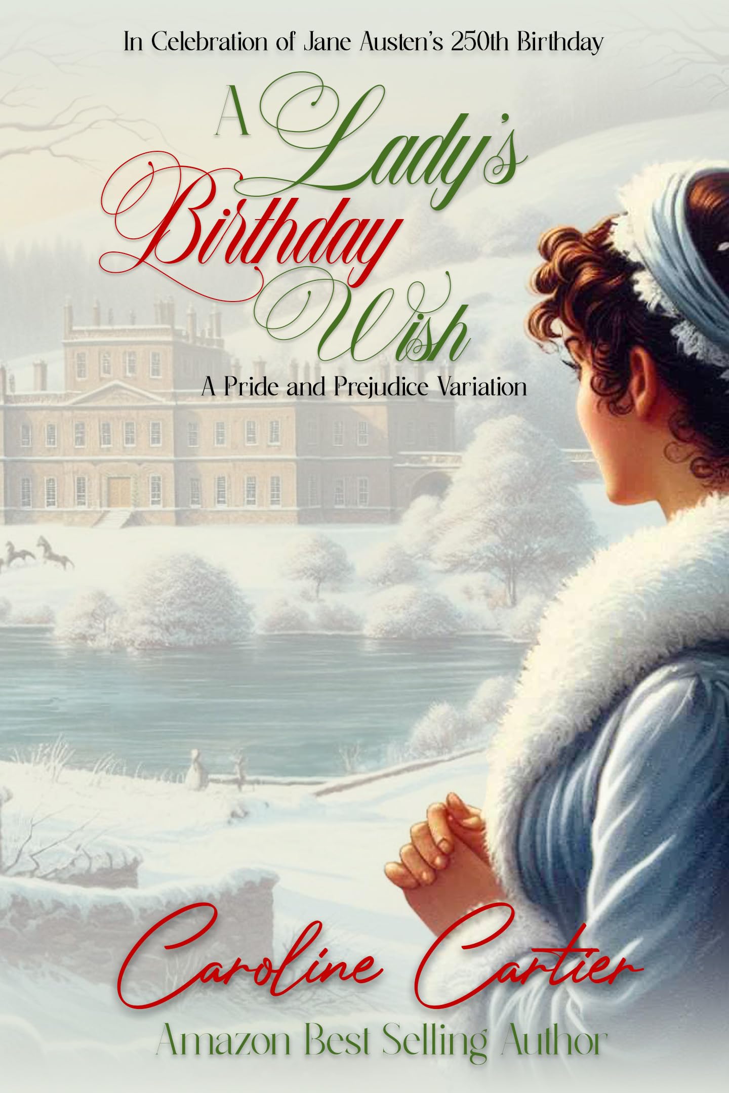 A Lady's Birthday Wish : A Pride and Prejudice Variation
