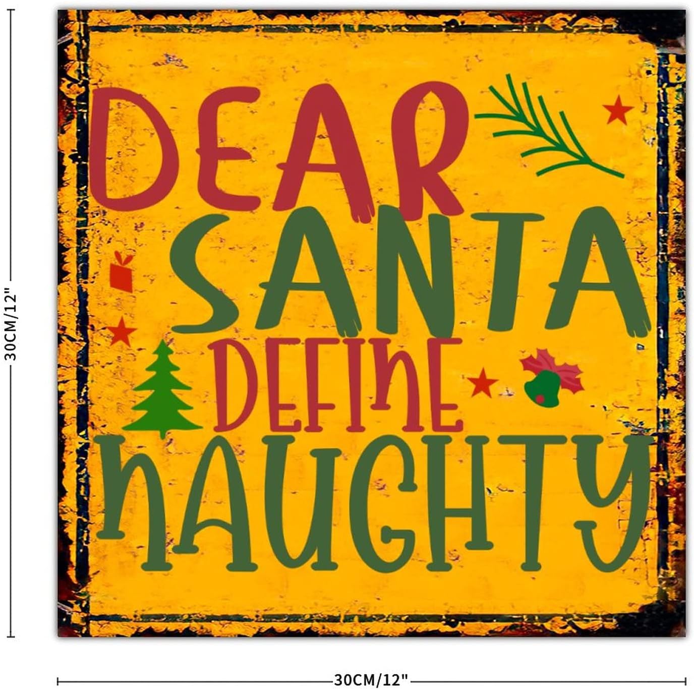 Dear Santa Define Naughty Metal Tin Sign Christmas Quote Sign Plaque 12 x 12 Inch Wreath Attachment Wall Hanging Art Home Decor for Kitchen Office Bar Cafe Gift Idea image 2