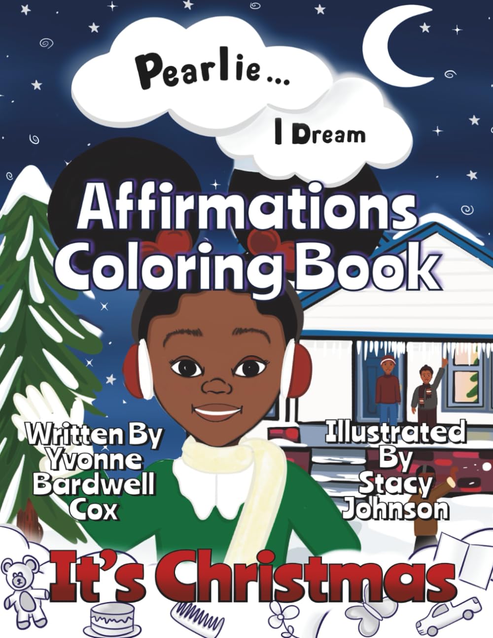 Pearlie … I Dream - Affirmations Coloring Book: It's Christmas