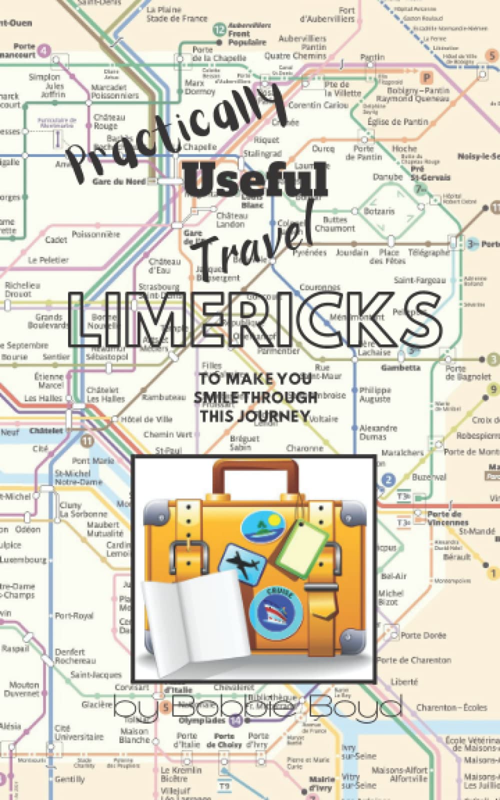 Practically Useful Travel Limericks: To Make You Smile Through This Journey