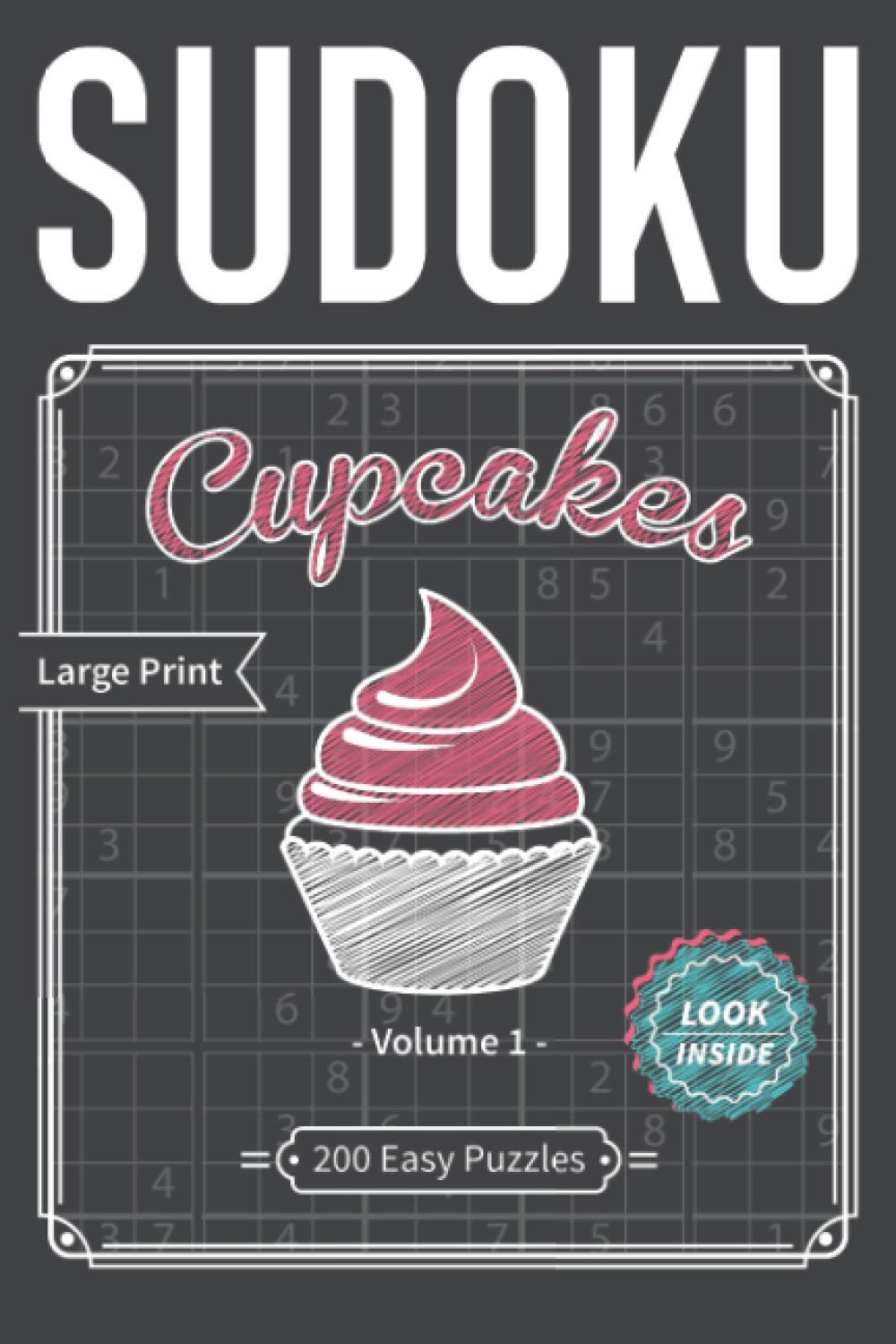 Sudoku Cupcakes - Volume 1: Deliciously Easy Large Print Sudoku Puzzle Book With Answers (Sudoku Books From Epic Publishers)