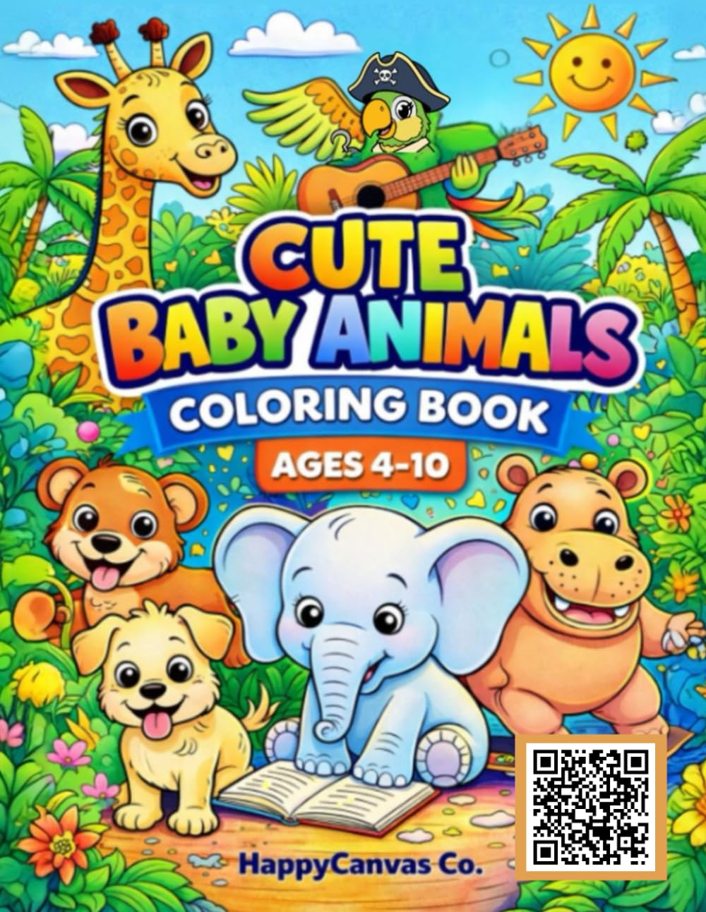 Cute Baby Animals Coloring Book: Fun and Easy Animal Coloring Pages for Kids Ages 4–10