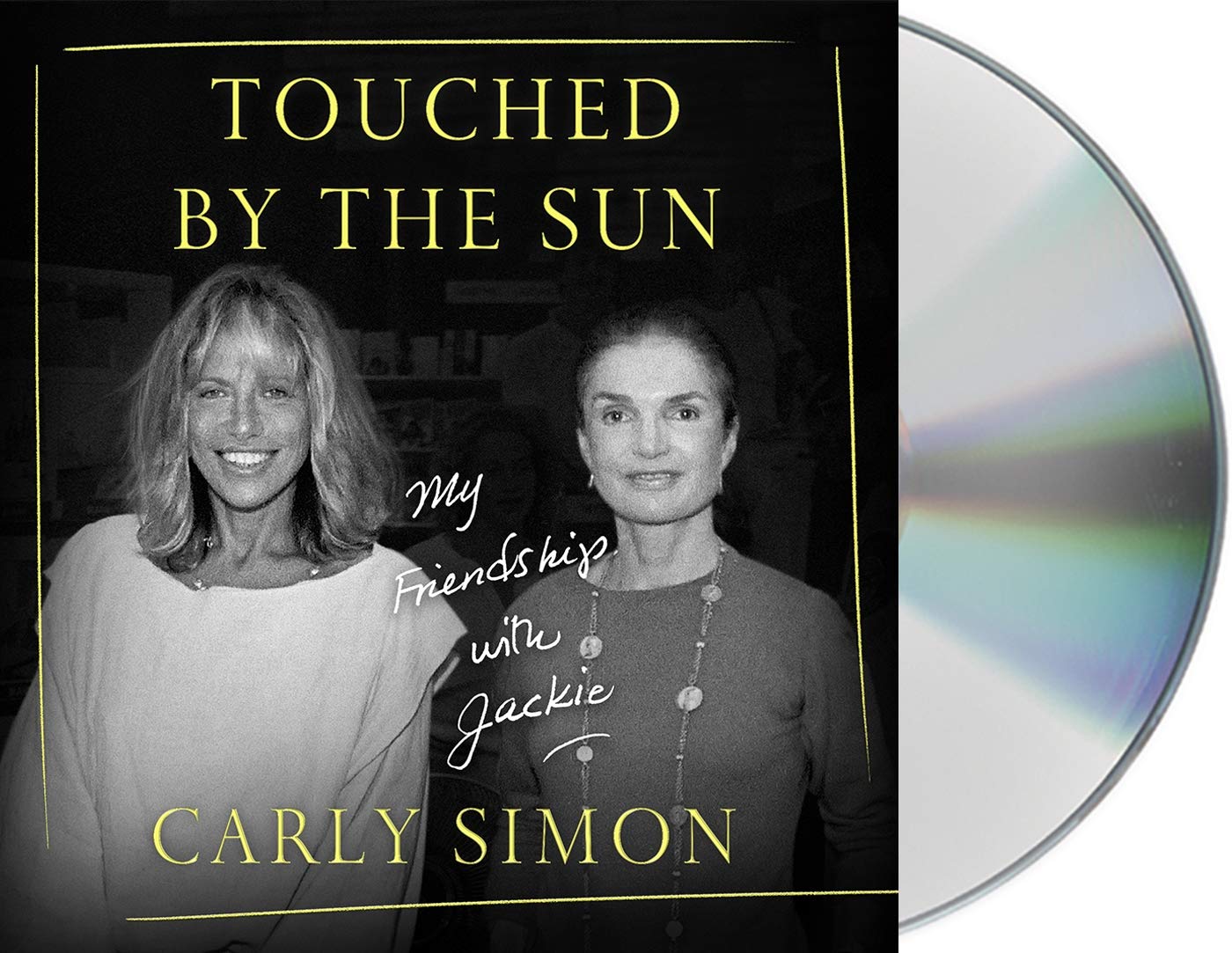 Touched by the Sun My Friendship with Jackie Simon, Carly, McGovern