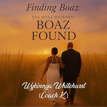 Finding Boaz Audiobook by Wykinnya Whitehurst (Coach K) episode artwork