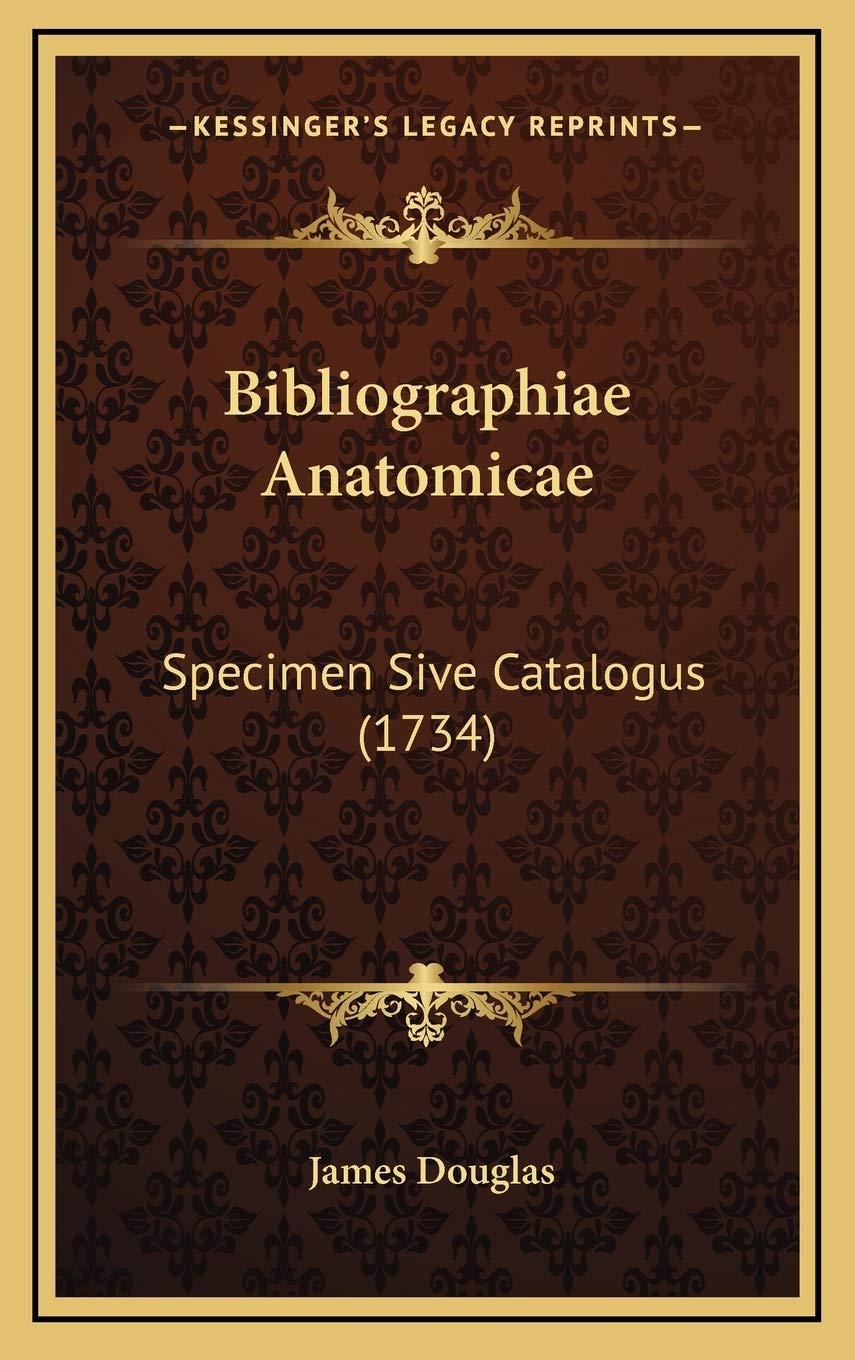 Bibliographiae Anatomicae: Specimen Sive Catalogus (1734)