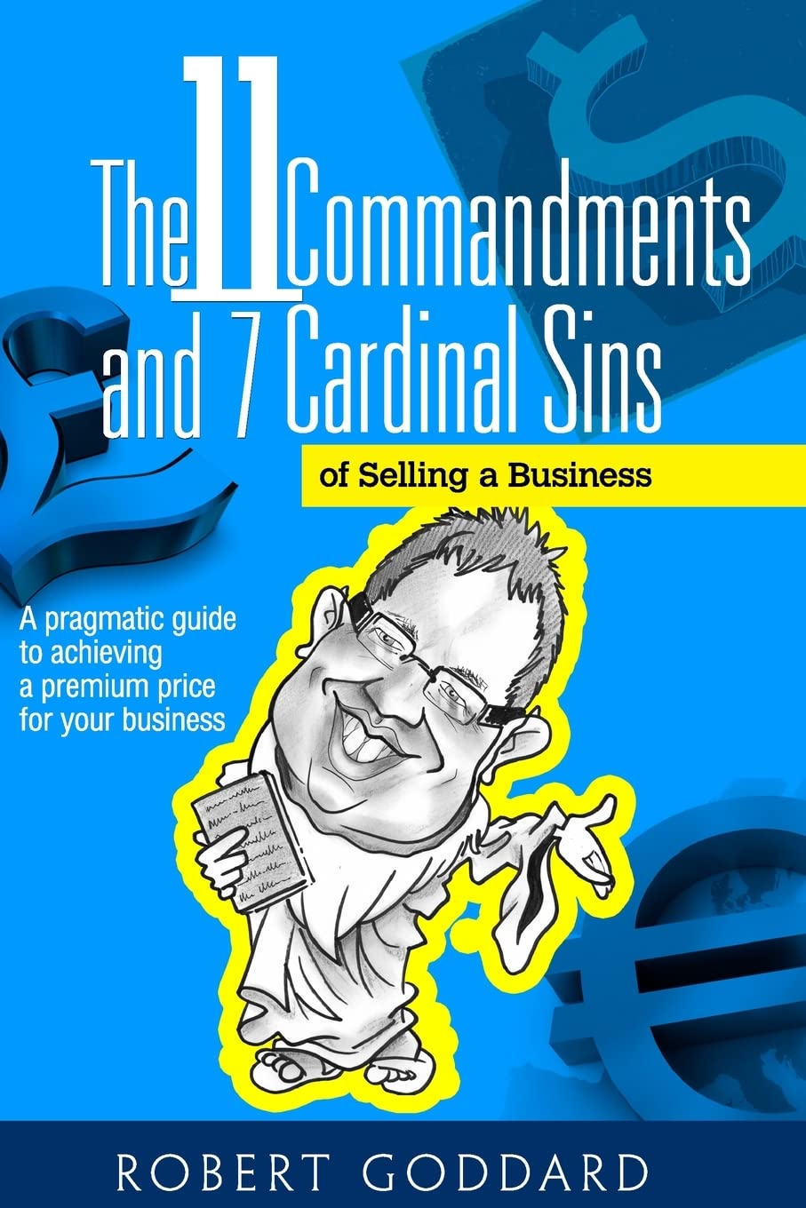 The 11 Commandments and 7 Cardinal Sins of Sell. Goddard<|