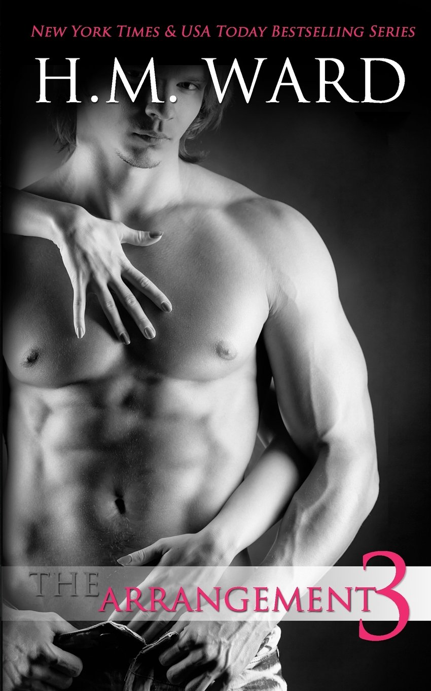 The Arrangement 3 By H.M. Ward