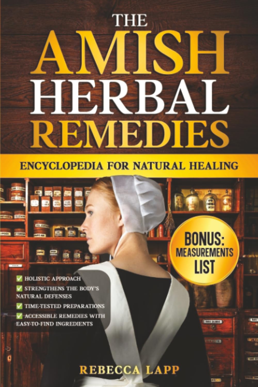 The Amish Herbal Remedies Encyclopedia for Natural Healing: Restore Vitality, Beat Allergies, and Live a Pharmaceutical-Free Life — Proven Herbal Protocols for Migraines, Sinus Relief