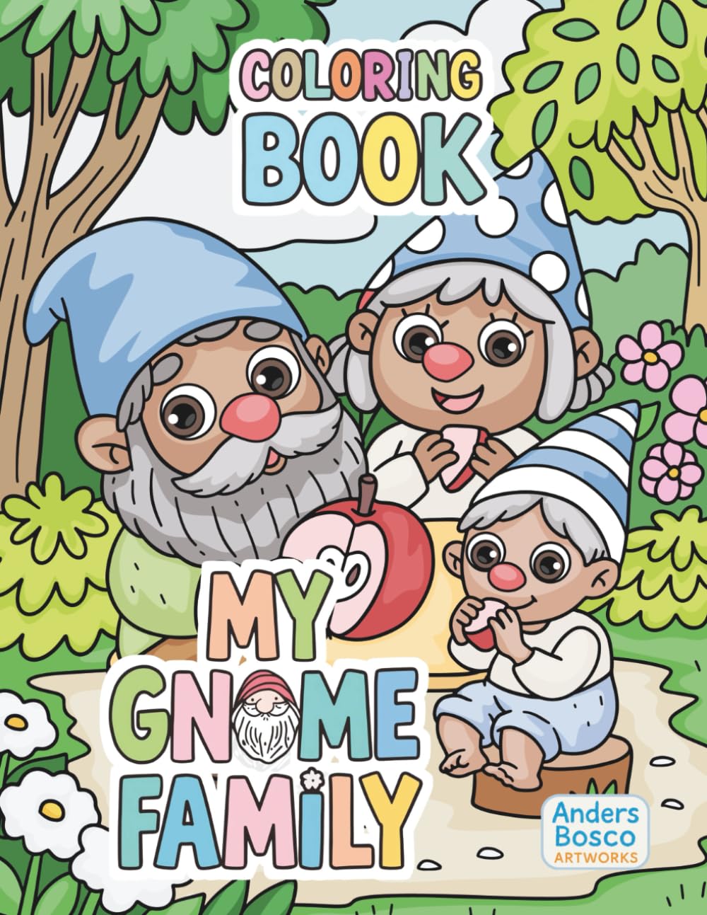 My Gnome Family Coloring Book: Color, Relax & Play | 30 Adorable Gnome Families in Whimsical Villages to Color | Fun and Creative Art for Kids, Tweens ... Adventures | Magical Gnome Scenes for Fun