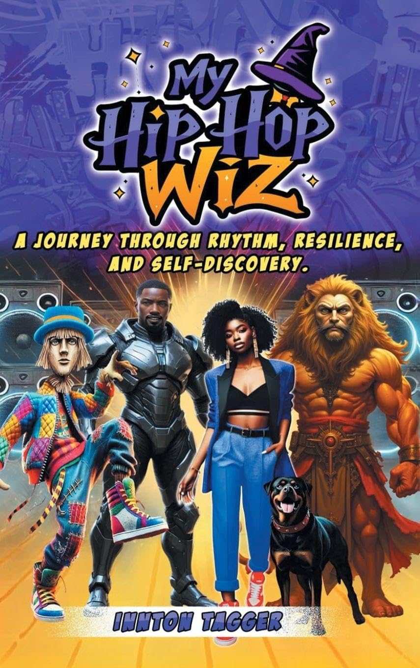 My Hip-Hop Wiz: A Journey Through Rhythm, Resilience, and Self-discovery
