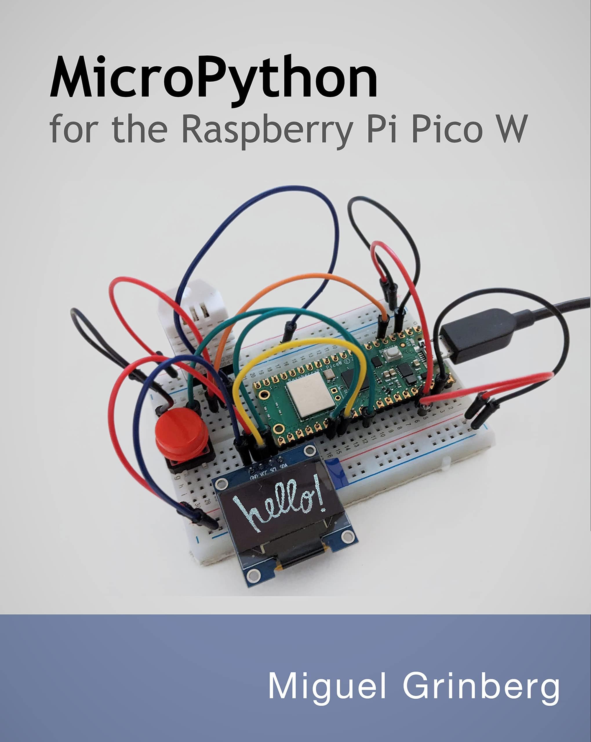 MicroPython for the Raspberry Pi Pico W: A gentle introduction to programming digital circuits with Python