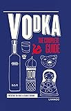 Vodka: The Complete Guide