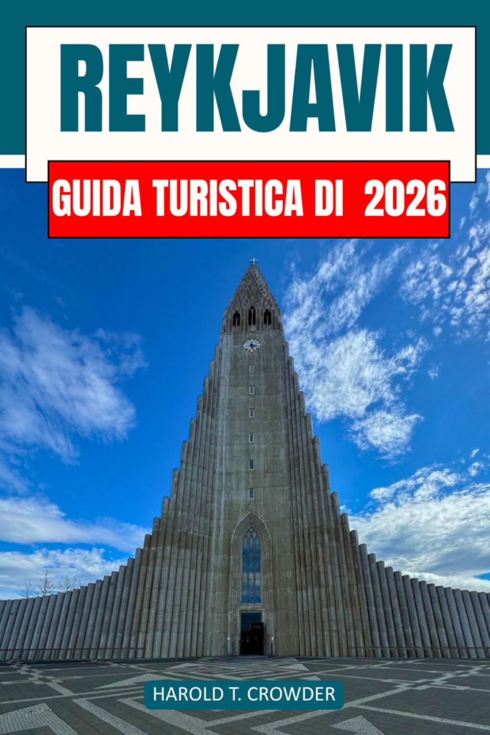 Guida turistica di Reykjavik 2026: Scopri la cultura, la storia e i pittoreschi paesaggi di Reykjavik durante il tuo prossimo viaggio.
