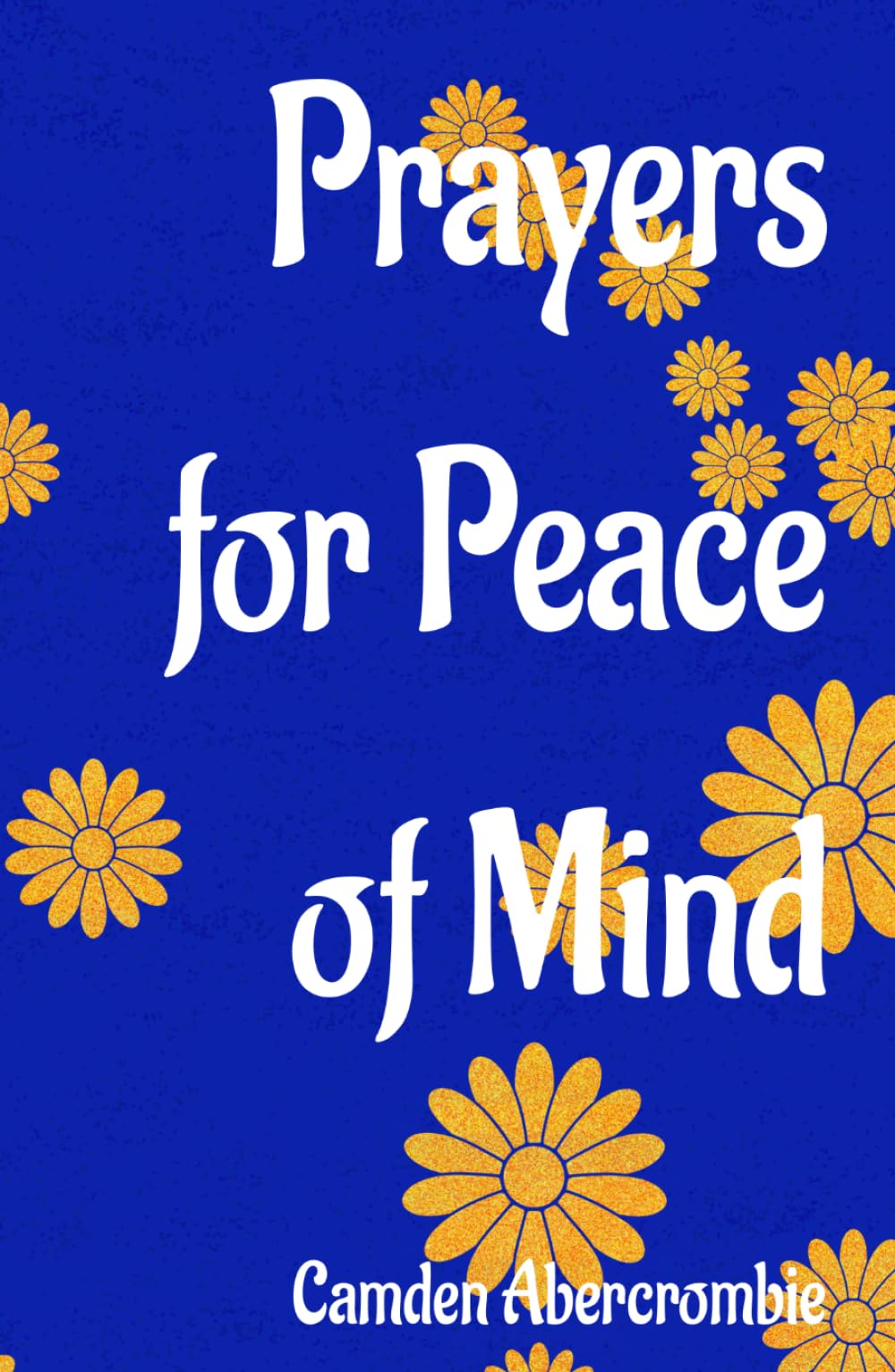 Prayers for Peace of Mind