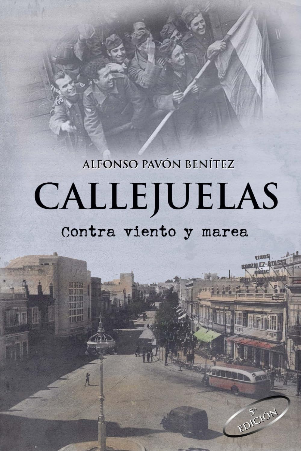 CALLEJUELAS II: Contra viento y marea