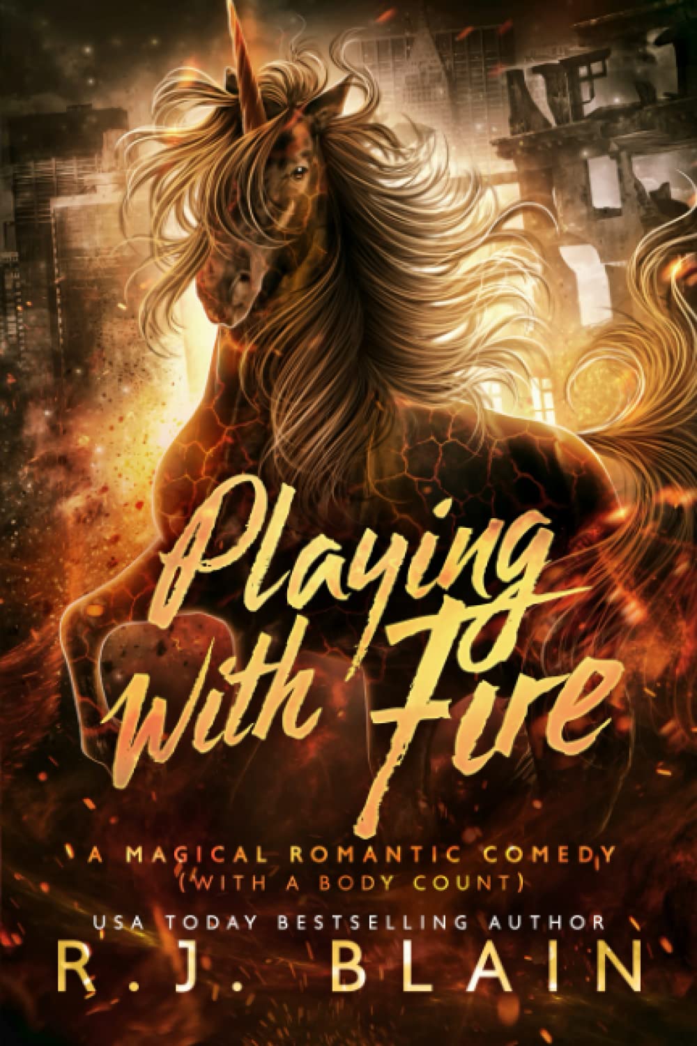 Playing with Fire: A Magical Romantic Comedy (with a body count)
