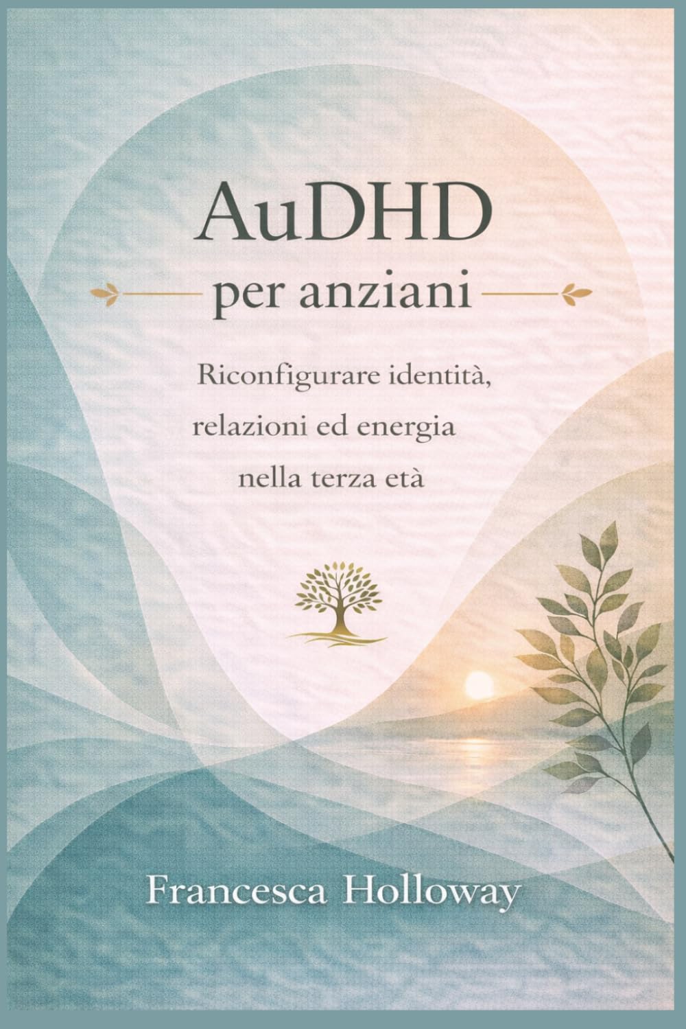AuDHD per anziani: Riconfigurare identità, relazioni ed energia nella terza età