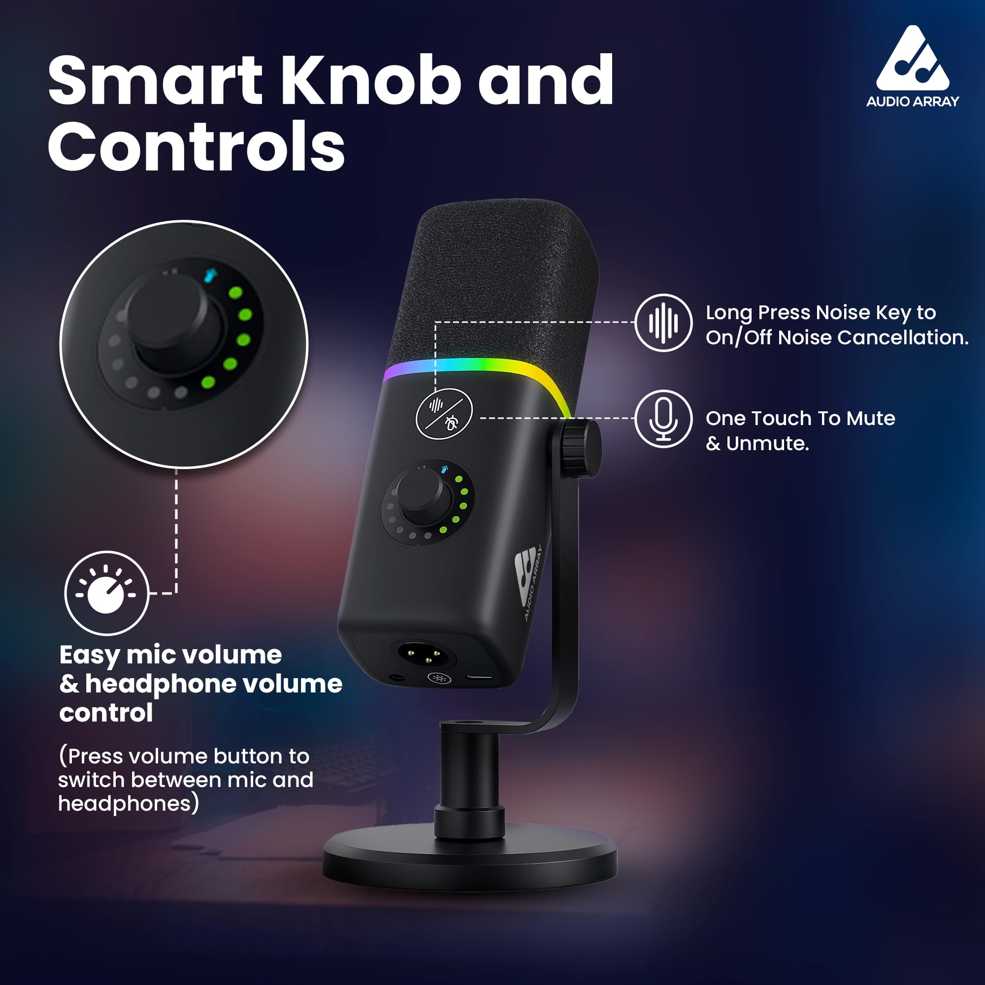 Audio Array AM-C45 XLR/USB Professional RGB Dynamic Microphone | Built-in Monitoring | One Touch Mute Volume & Noise-Cancellation | 2M USB Cable & Metal Base | Streaming, Podcasting, Singing, Gaming - Image 3 thumbnail