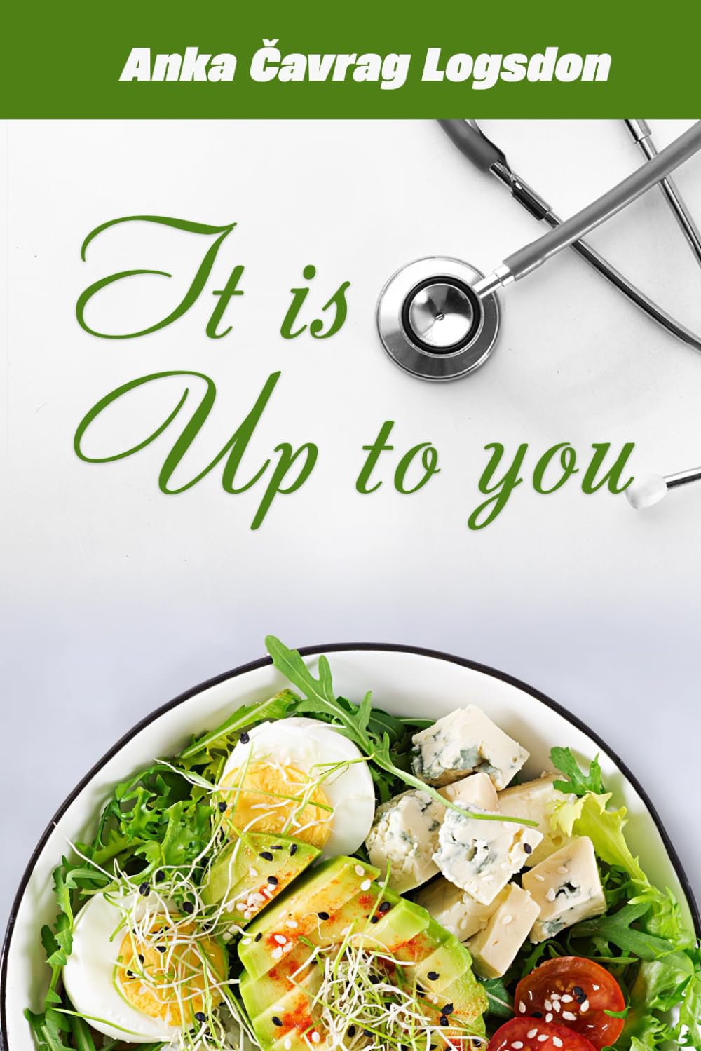 It Is Up To You
