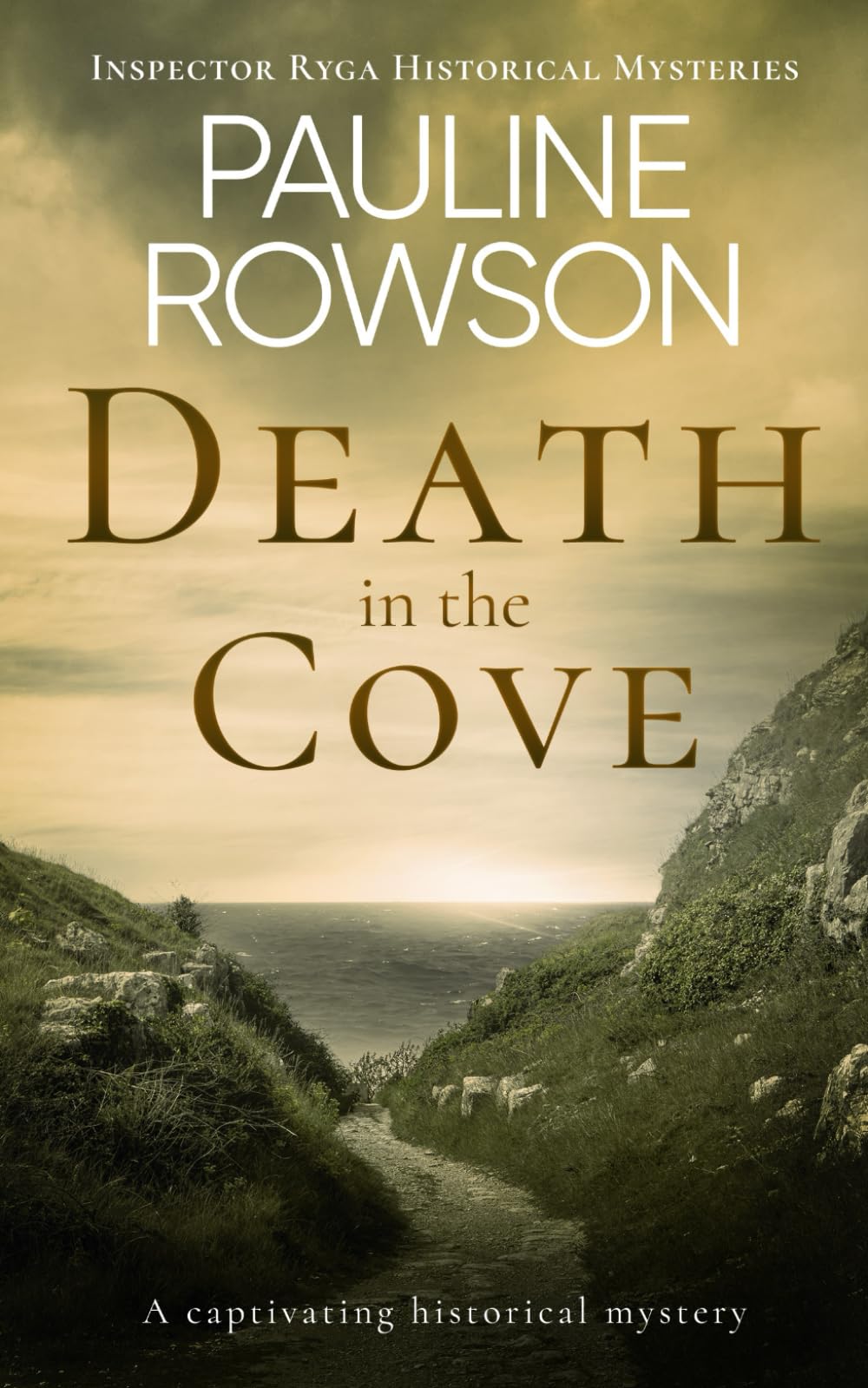 DEATH IN THE COVE a captivating historical mystery (Inspector Ryga Historical Mysteries)