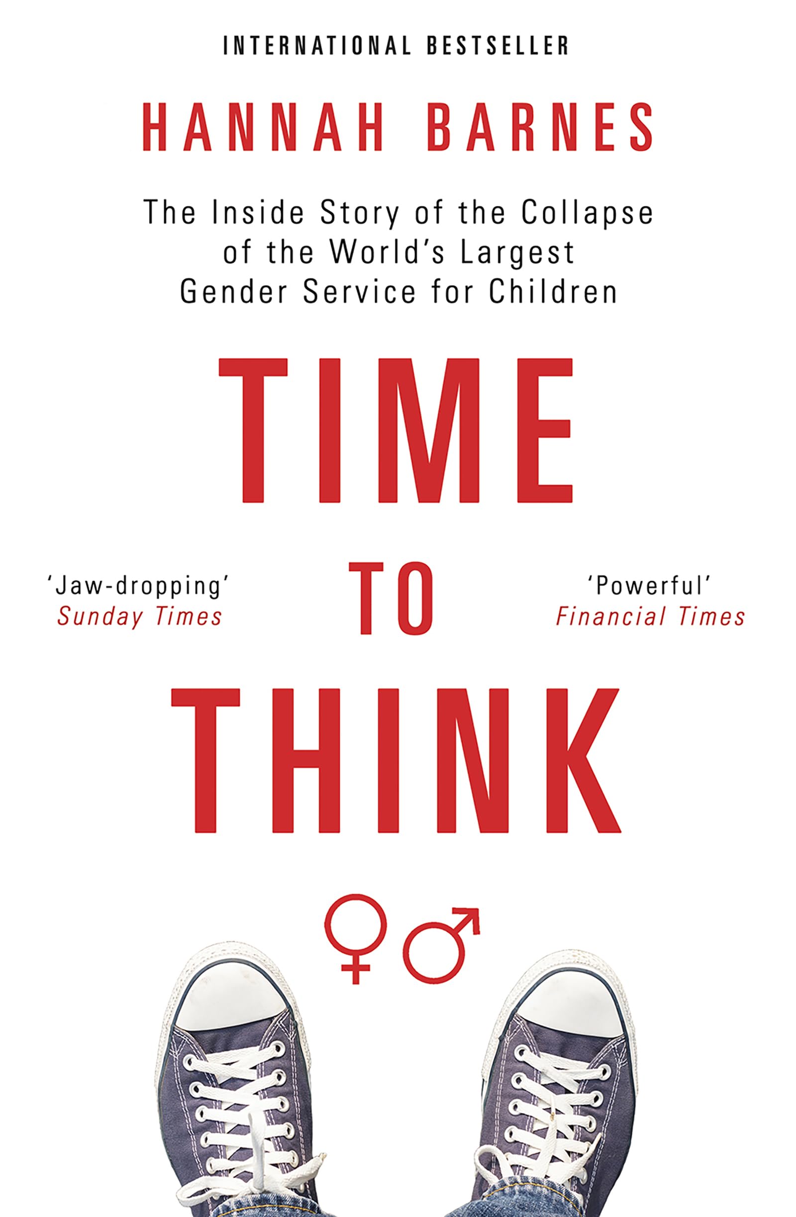 Buy Time to Think: The Inside Story of the Collapse of the World's Largest Gender Service for Children — BookShops.in