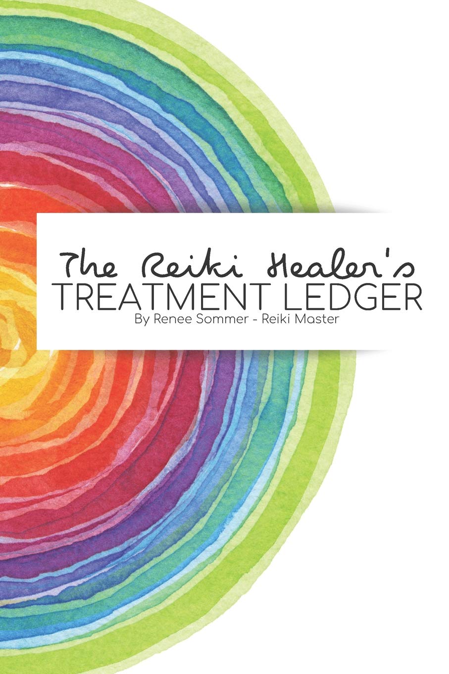 The Reiki Healer's Treatment Ledger