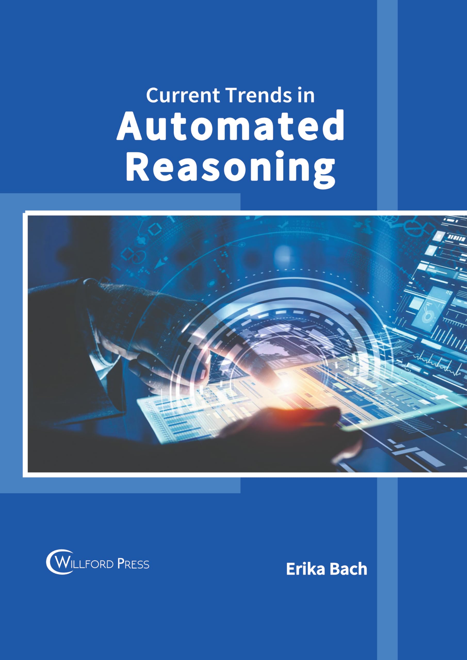 Current Trends in Automated Reasoning