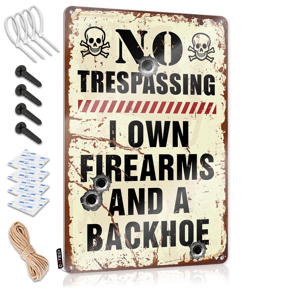 HELIOFORGE Dorm Door Sign No Trespassing I Own Firearms And A Backhoe Sign Things For Boys Room Funny Metal Tin Sign For Bar(30X40CM)