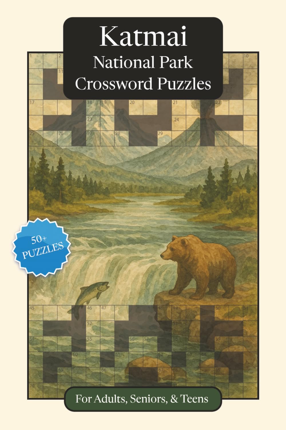Katmai National Park Crossword Puzzles: Crossword Puzzles with Easy to Read Print about Katmai National Park, Nature, Wildlife and More | 6x9 inches, ... Relaxation (National Parks Crossword Puzzles)