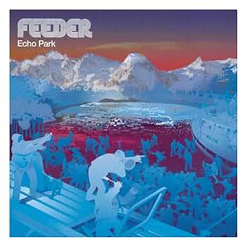 Echo Park by Feeder: Amazon.co.uk: CDs & Vinyl