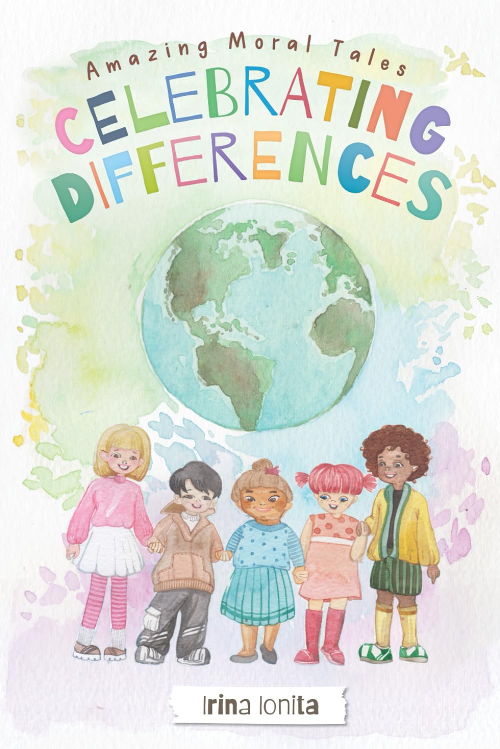 Celebrating differences: A story about racism (Amazing Moral Tales)