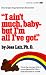I Ain't Much, Baby--But I'm All I've Got