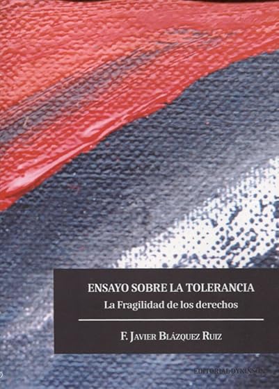 Ensayo sobre la Tolerancia: La Fragilidad de los Derechos