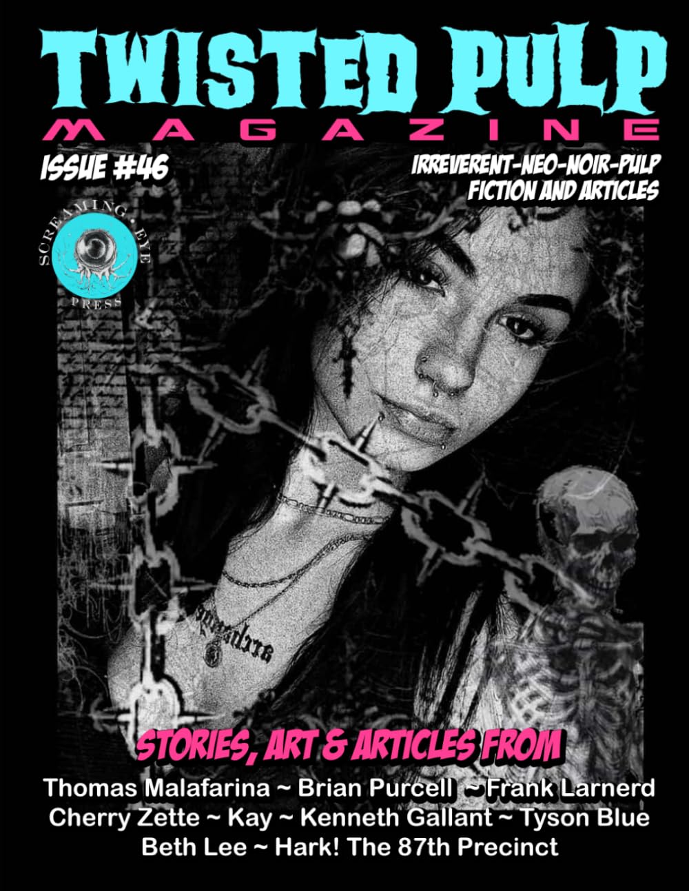 Twisted Pulp Magazine: Issue #46: Irreverent Neo Noir Pulp Fiction and Articles