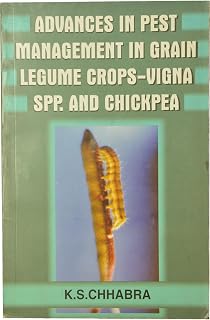 Advances in Pest Management in Grain Legume Crops-Vigna Spp & Chickpea