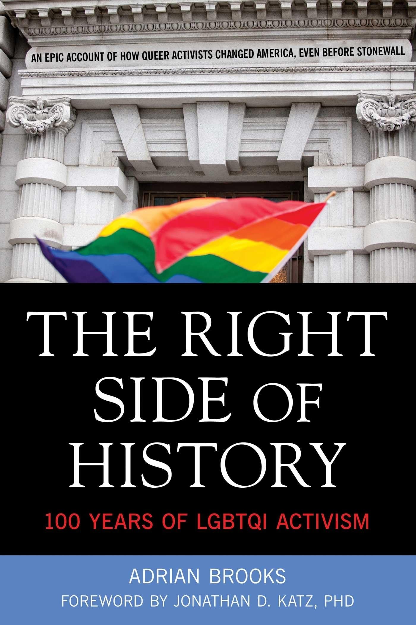 Buy The Right Side of History: 100 Years of LGBTQI Activism — BookShops.in