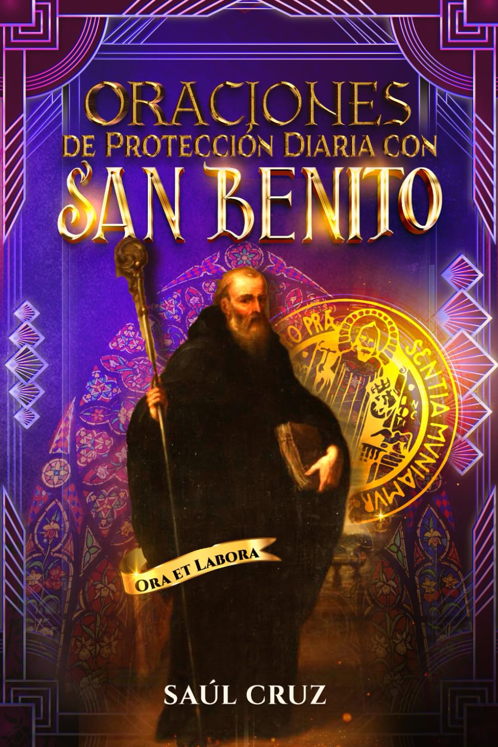 Oraciones de Protección Diaria con San Benito