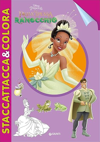 La Principessa e il ranocchio. Staccattacca e colora. Con adesivi. Ediz. illustrata