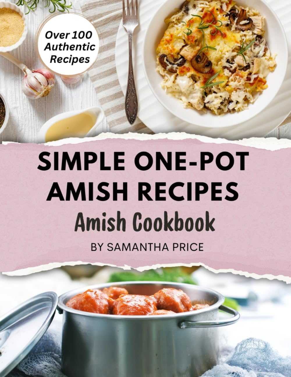 Simple One-Pot Amish Recipes: Amish Cookbook (Amish Recipe Books)