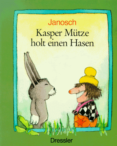 Janosch - GEBRAUCHT Kasper Mütze holt einen Hasen - Preis vom 02062023 050629 h