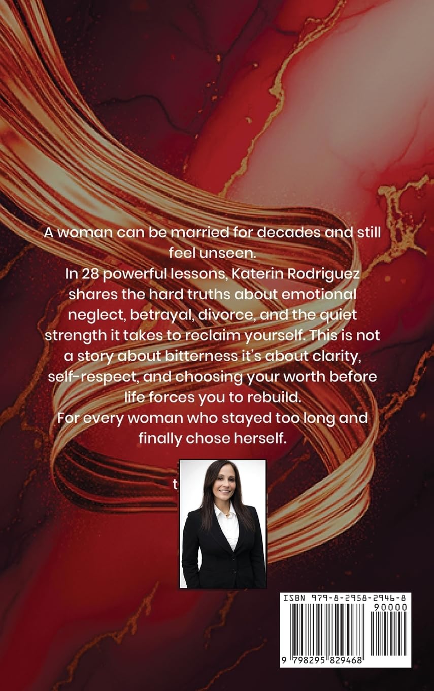 28 Lessons a Woman Learns After a Marriage That Couldn't See Her: She Finally Chooses Herself      Hardcover – March 25, 2026