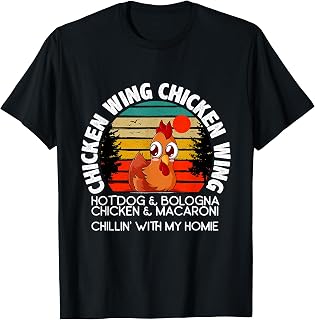 Chicken Wing Chicken Wing Hot Dog Bologna Macaroni T-Shirt
